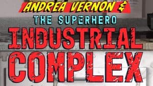 Andrea Vernon and the Superhero-Industrial Complex audiobook