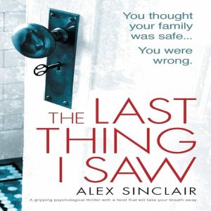 The Last Thing I Saw Audiobook