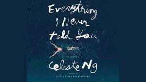 Everything I Never Told You audiobook