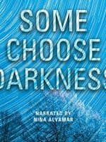Some Choose Darkness audiobook