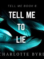 Tell Me to Lie audiobook