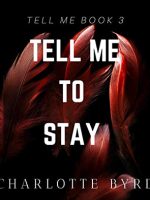 Tell Me to Stay audiobook
