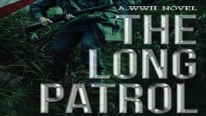 The Long Patrol: A WWII Novel audiobook