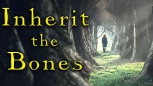 Inherit the Bones audiobook