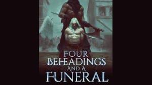 Four Beheadings and a Funeral audiobook