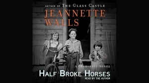 Half Broke Horses audiobook