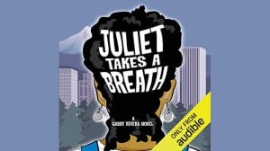 Juliet Takes a Breath audiobook