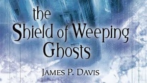The Shield of Weeping Ghosts audiobook