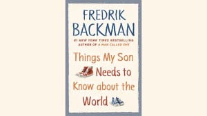 Things My Son Needs to Know About the World audiobook