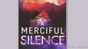 A Merciful Silence audiobook