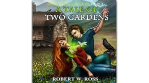 A Tale of Two Gardens audiobook