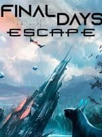 Final Days: Escape audiobook