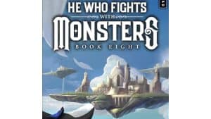 He Who Fights with Monsters 8 audiobook