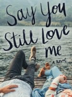Say You Still Love Me audiobook