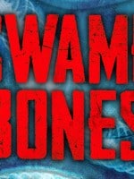 Swamp Bones: A Novella audiobook
