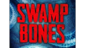 Swamp Bones: A Novella audiobook