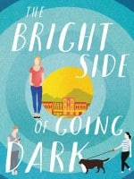 The Bright Side of Going Dark audiobook