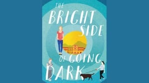 The Bright Side of Going Dark audiobook