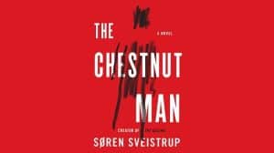The Chestnut Man audiobook