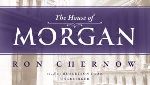 The House of Morgan audiobook