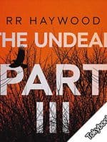 The Undead: Part 3 audiobook
