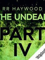 The Undead: Part 4 audiobook