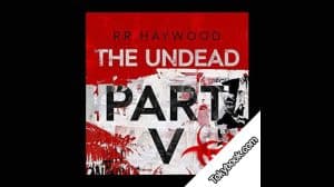 The Undead: Part 5 audiobook