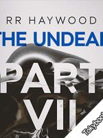 The Undead: Part 7 audiobook