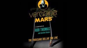 Veronica Mars: The Thousand-Dollar Tan Line audiobook