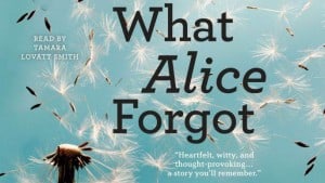 What Alice Forgot audiobook