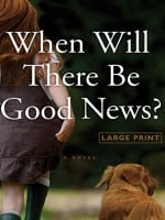 When Will There Be Good News? audiobook