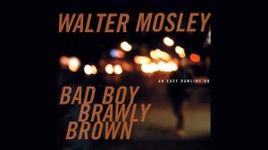 Bad Boy Brawly Brown audiobook