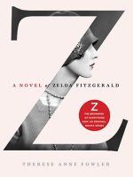 Z: A Novel of Zelda Fitzgerald audiobook