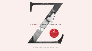 Z: A Novel of Zelda Fitzgerald audiobook