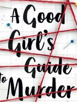 A Good Girl's Guide to Murder Audiobook