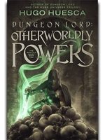Dungeon Lord: Otherworldly Powers Audiobook