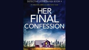 Her Final Confession: An Absolutely Addictive Crime Fiction Novel Audiobook