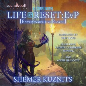Life Reset: EvP (Environment vs. Player) Audiobook