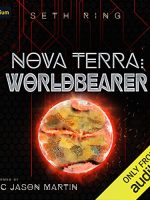Nova Terra: Worldbearer Audiobook