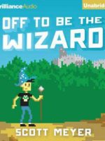 Off to Be the Wizard Audiobook