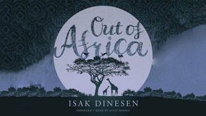 Out of Africa & Shadows on the Grass Audiobook