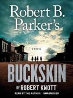 Robert B. Parker's Buckskin Audiobook