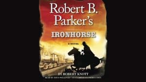 Robert B. Parker's Ironhorse Audiobook