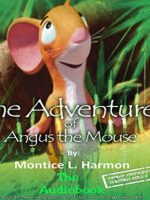 The Adventures of Angus the Mouse Audiobook