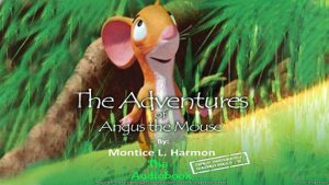 The Adventures of Angus the Mouse Audiobook