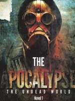 The Apocalypse Boxed Set Novels 1-3 Audiobook