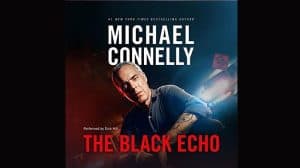 The Black Echo: Harry Bosch Series