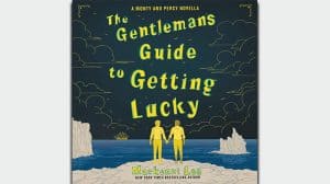 The Gentleman's Guide to Getting Lucky Audiobook