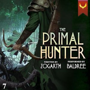 The Primal Hunter 7 - A LitRPG Adventure Audiobook