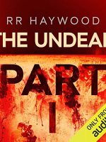 The Undead: Part 1 Audiobook